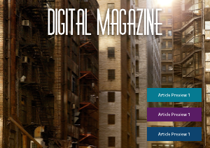 Capture the feeling of the urban jungle with this digital magazine template. Incorporating scrolling text and clickable buttons to create interactive content. Publish the magazine online and select the "animated flip" feature to mimic a printed magazine. 