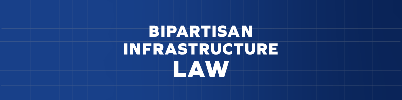 Bipartisan Infrastructure Law