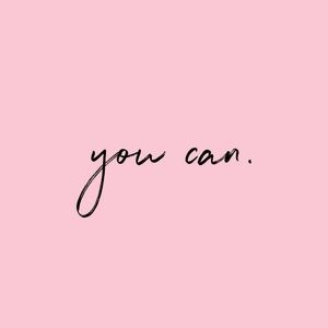 You Got This!!!!