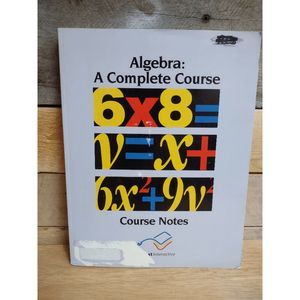 Algebra: A Complete Course Videotext Interactive Course Notes Book Only