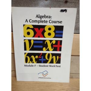 Algebra: A Complete Course Module F-Student WorkText Book Only Videotext Inter.
