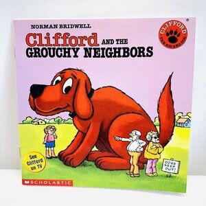 CLIFFORD AND THE GROUCHY NEIGHBORS Paperback book by Norman Bridwell - Brand New