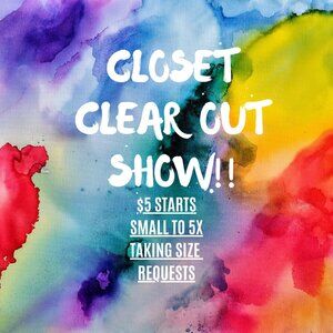 CLOSET CLEAR OUT SHOW!! 11/20