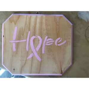 Hand crafted Hope Cancer plaque pink