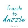 frazzletodazzle