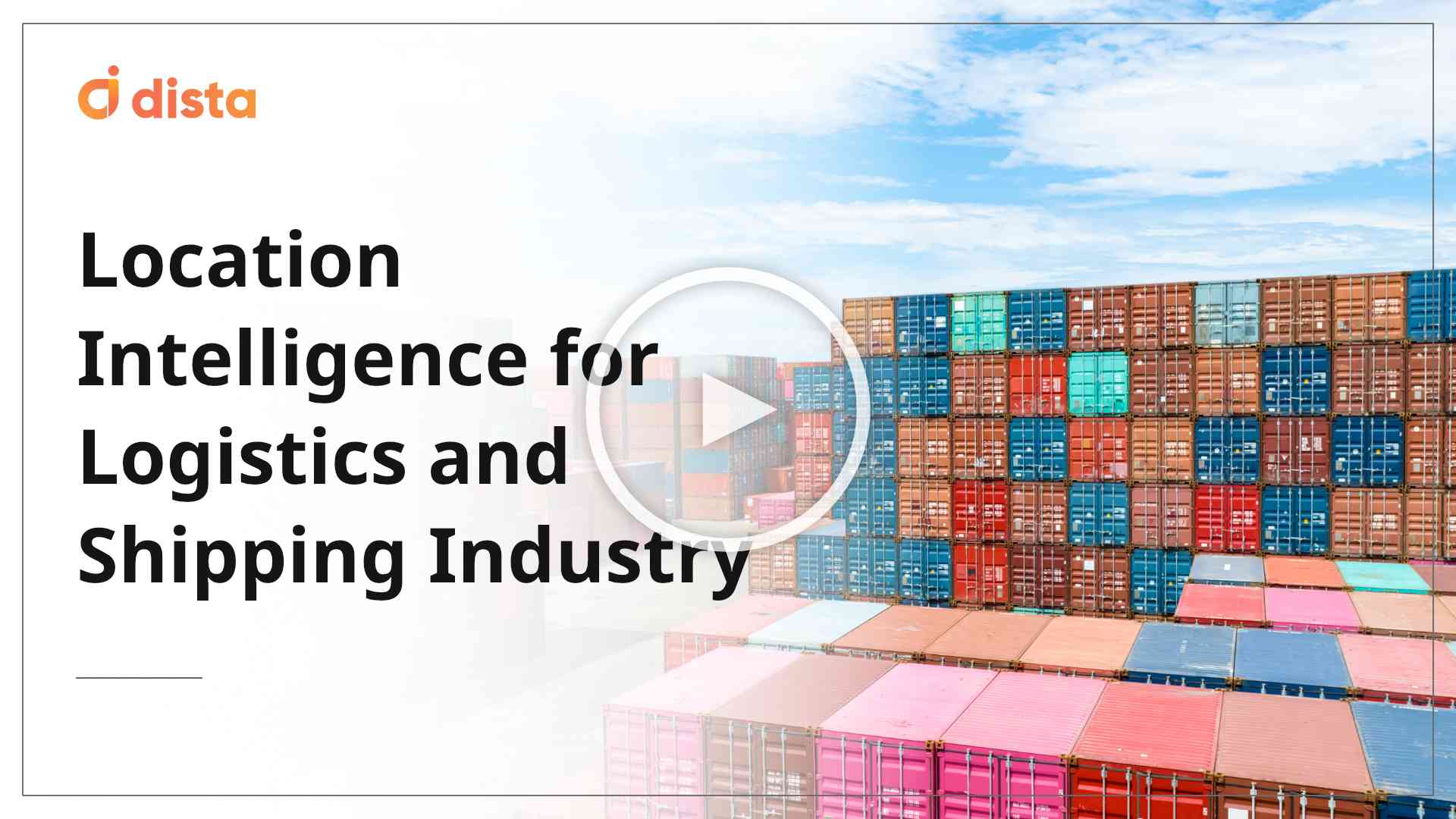 Location Intelligence for Logistics and Shipping Industry