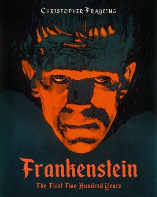 Frankenstein: The First Two Hundred Years - Hardcover | Diverse Reads