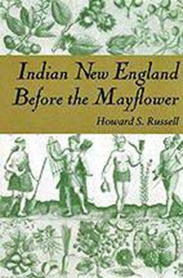 Indian New England Before the Mayflower - Paperback