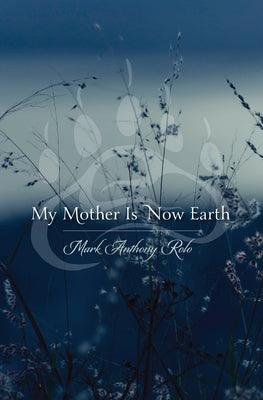 My Mother Is Now Earth - Paperback | Diverse Reads