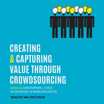 Creating and Capturing Value through Crowdsourcing by Allan Afuah audiobook