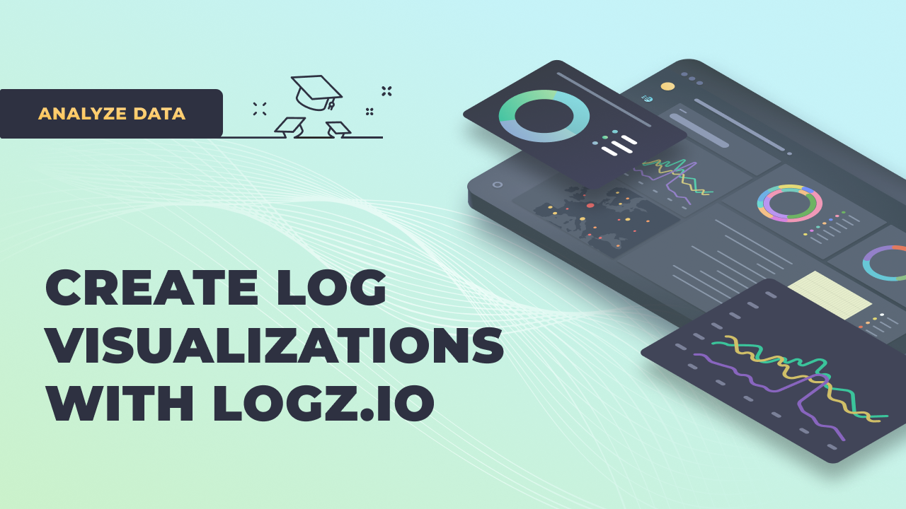 Create Log Visualizations with Logz.io