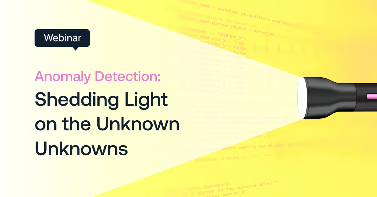 Anomaly Detection: Shedding Light on the Unknown Unknowns