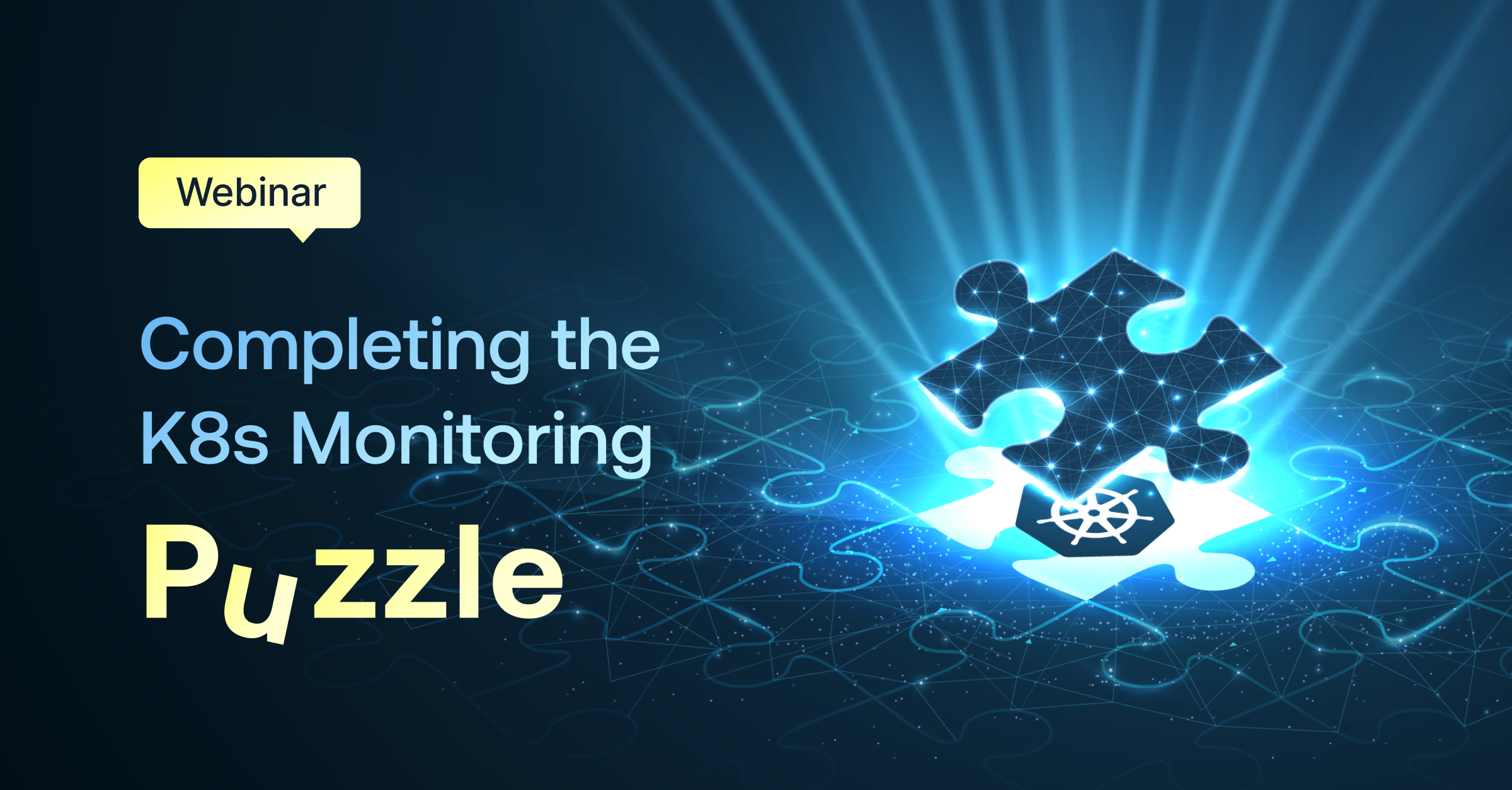 Completing the K8s Monitoring Puzzle