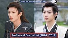 Yan Xu Jia and Zhou Jun Wei | Profile and Drama List (2024 - 2018 ...