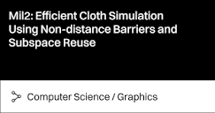 Mil2: Efficient Cloth Simulation Using Non-distance Barriers and ...