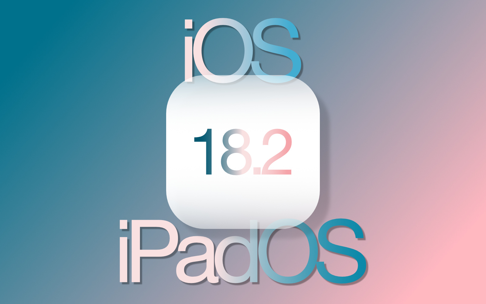 IOS18 2 iPadOS18 2 official release