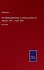 The Edinburgh Review oder Critical Journal: für Januar 1867... April 1867: Vo