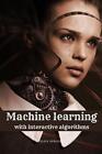 Maschinelles Lernen mit interaktiven Algorithmen von Considine Felipe Taschenbuch Buch