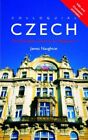 Colloquial Czech: The Complete Course for Beginn... by Naughton, James Paperback