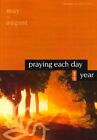 Praying Each Day of the Year: Volume 2: May ... by Nicholas Hutchinson Paperback