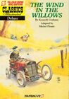 CLASSICS ILLUSTRATED DELUXE #1: THE WIND IN THE WILLOWS By Charles Dickens *VG+*