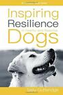 Ispirante resilienza nei cani spaventosi e reattivi di Gutteridge, Sally Book The