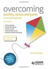 Overcoming Anxiety, Stress and Panic: A Five Areas Ap... by Williams, Christophe