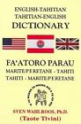 Englisch-Tahitianisch, Tahitianisch-Englisch Wörterbuch von Sven Wahlroos (Englisch) Paperba