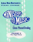 Ministeps to Music with Close-Phased Grading: Phase 2... by Edna Mae Burnam Book