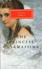 The Princess Casamassima (Everyman's Library Classics) by James, Henry Hardback