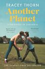 Another Planet: A Teenager in Suburbia di Thorn, Tracey Book The Fast Free