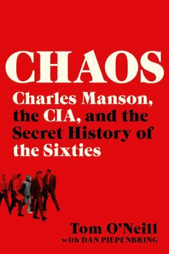 Chaos : Charles Manson, the CIA, and the Secret History of the Sixties by Tom... - Picture 1 of 1