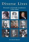 Diverse Lives: Portraits of Jewish Lon... by Barnett, David Paperback / softback