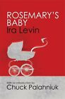 Rosemary's Baby: Introduction by Chuck Palanhiuk by Levin, Ira Paperback Book