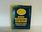 Modern Marlinspike Seamanship di Maclean, William P. Hardback Book The Fast Free