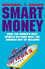 SMART MONEY, THE : How the World's Best... by Michael Konik Paperback / softback