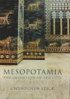 Mesopotamia: The Invention of the City by Leick, Gwendolyn 0713991984 The Fast