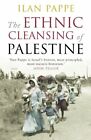 The Ethnic Cleansing of Palestine by Pappe, Ilan 1851685553 The Fast Free