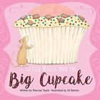 Little Mouse and the Big Cupcake by Taylor MB Bs Ffarcsmdchm Mbchb Fr Board book