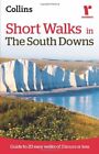 Ramblers Short Walks in The South Downs (Collins Ramb... by Collins UK Paperback