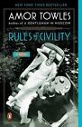 Rules of Civility: A Novel - Towles, Amor - Good