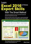 Learn Excel 2016 Expert Skills with The Smart Method: Coursewa... by Smart, Mike