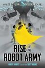 Rise of the Robot Army: 2 (Miles Tay... by Venditti, Robert Paperback / softback
