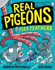 Real Pigeons Flex Feathers: Real Pigeons #7 by Andrew McDonald (English) Paperba