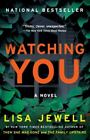 Watching You: A Novel - Jewell, Lisa - Good