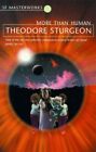 More Than Human (S.F. MASTERWORKS) by Sturgeon, Theodore Paperback Book The Fast