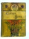 Clever Boys of Our Time and Who Became Famous Men (Joseph Johnson) (ID:23048)