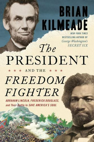 President and the Freedom Fighter, The: Abraham L... by Kilmeade, Brian Hardback - Picture 1 of 1