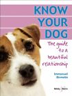 Know Your Dog - The guide to a beautiful relat... by Immanuel Birmelin Paperback