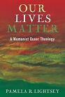 Our Lives Matter Lightsey, Pamela R.